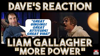 Dave&#39;s Reaction: Liam Gallagher — More Power