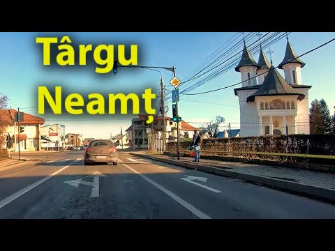 Targu Neamt 4K filmare pe drum