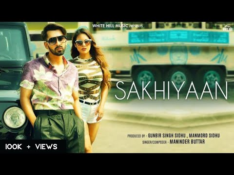 SAKHIYAAN Acoustic Edit | Maninder Buttar , Neha Malik | Ravi Romana | New Punjabi Songs