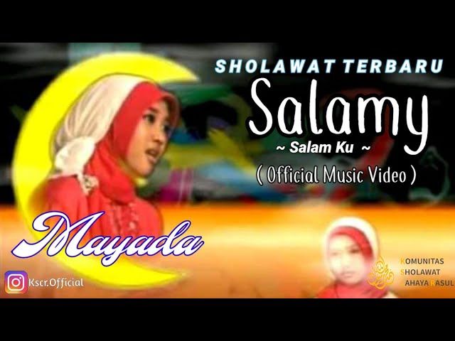 SHOLAWAT TERBARU | Salamy - Mayada ( Official Music Video ) class=