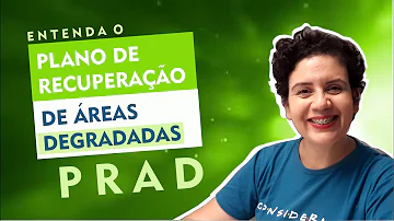 Como elaborar um projeto de recuperação de área degradada?