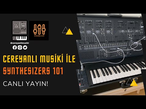 (TELAFİ YAYINI) CEREYANLI MUSİKİ İLE SYNTHESIZERS 101 - Canlı Yayın