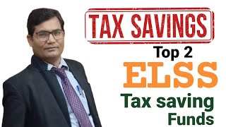 Top 2 Tax saving  ELSS FUND