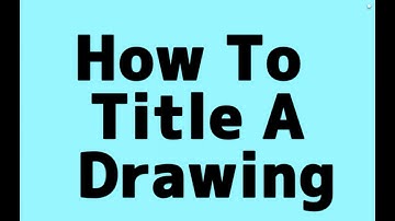 How To Title A Drawing - Artflow Tutorial For Beginners