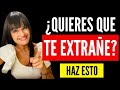 ¿Cómo hacer que TE EXTRAÑE Y TE BUSQUE? /3 CLAVES