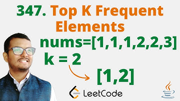 347. Top K Frequent Elements || Java || Leetcode || Hindi