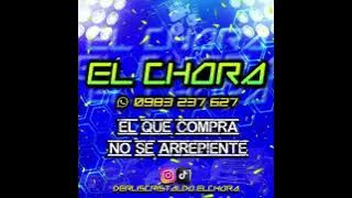 ARROCHA RAVE EL CHORA