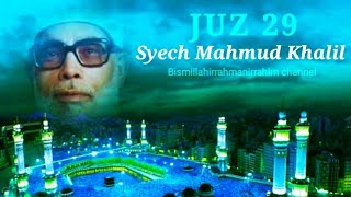 Juz 29 Syech Mahmud Khalil Al Husary