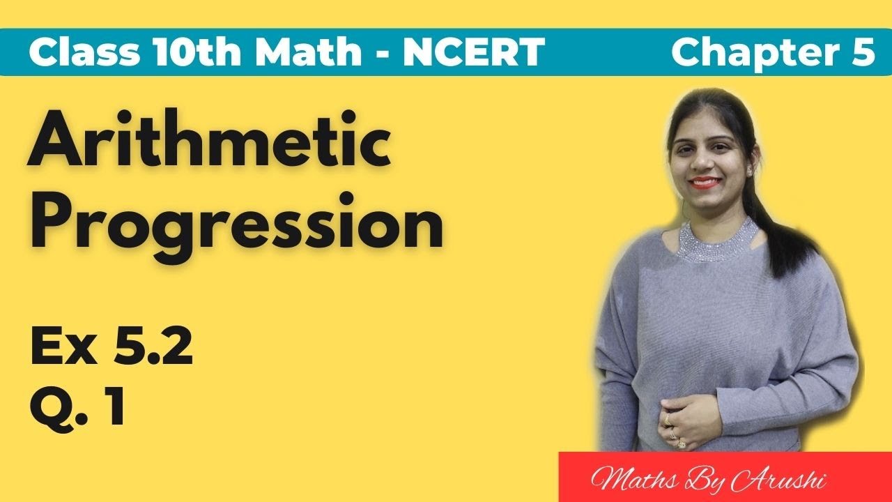Arithmetic Progression | Exercise 5.2 - Q. 1 | Chapter 5 | Class 10 ...