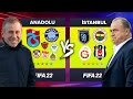 ANADOLU KARMASI vs İSTANBUL KARMASI // FIFA 22 KARİYER MODU KAPIŞMA