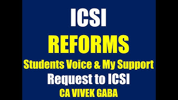 ICSI REFORMS I REQUEST TO ICSI I STUDENTS VOICE I MY SUPPORT I COME TOGETHER
