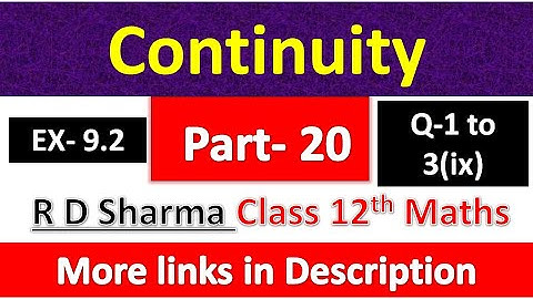 Continuity | Class 12th R D Sharma Maths Solution | Dhanpat Rai Publication | Chapter 9 | Part 20