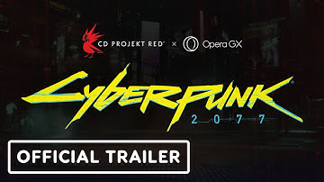 Opera GX - Official Cyberpunk 2077 Browser Mod Trailer
