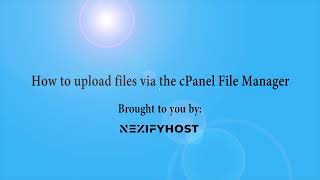 How to upload files via the cPanel File Manager with NexifyHost
