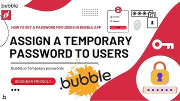 How to Assign a Temporary Password to Users in Bubble.io | Set Passwords of Bubble.io Users