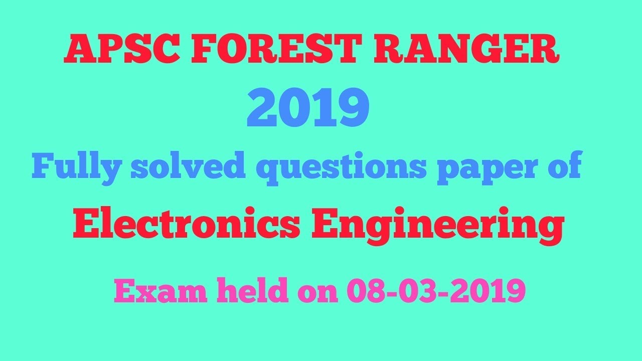 All Answer KeyAPSC Forest Ranger 2019Electronics Engineering By