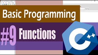 C++ Basic Programming Tutorial #9: Functions