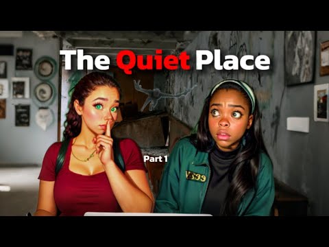 SHUT UP! we in a Quiet Place - part 1 - YouTube