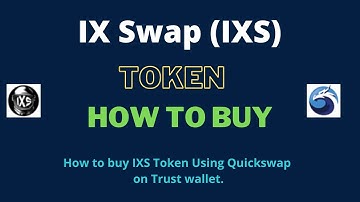 How to Buy IX Swap Token (IXS) Using Quickswap On Trust Wallet