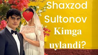 SHAXZOD SULTONOV haqida toʻliq maʼlumot