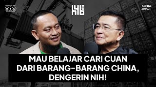 Menggali Peluang Ekspor Impor barang dari dan ke China Dengan Cara Mudah! | Helmy Yahya Bicara
