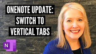 Vertical Tabs: The Game-Changing Update in Microsoft OneNote You Need to See