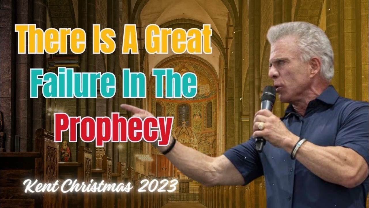 Kent Christmas 2023 PROPHETIC WORD [ MUST WATCH ] There Is A Great Failure In The Prophecy