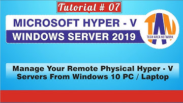Remotely Manage Hyper-V Server 2019 - VMs From A Workgroup Windows 10 Client [HYPER V TUTORIAL 07]