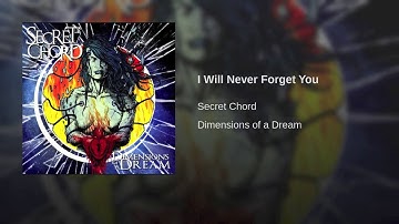 Secret Chord -  I Will Never Forget You  (Official Audio)