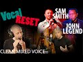 Learn from Sam Smith & John Legend: How to Do a Vocal Reset (& Learn CLEAN MIX)
