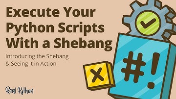 Execute Your Python Scripts With a Shebang: Introducing the Shebang & Seeing it in Action