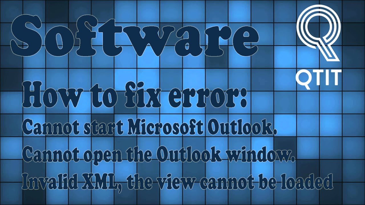 How To Fix Cannot Start Microsoft Outlook Invalid Xml The View Cannot Be Loaded Youtube