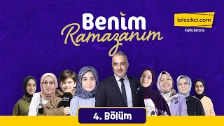 Benim Ramazanım | 4. Bölüm