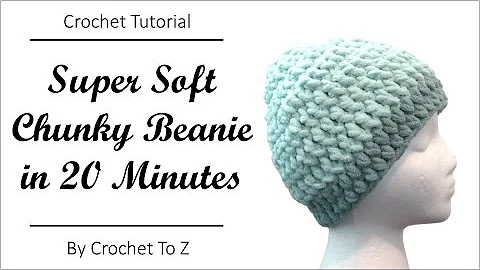 Quick & Easy Chunky Beanie - Crochet Tutorial