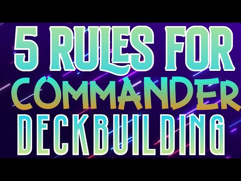 5 Rules For Commander Deckbuilding