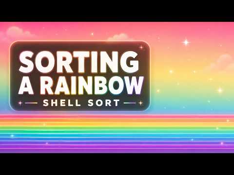 Sorting a Rainbow with Shell Sort | Relaxing Algorithm Sounds