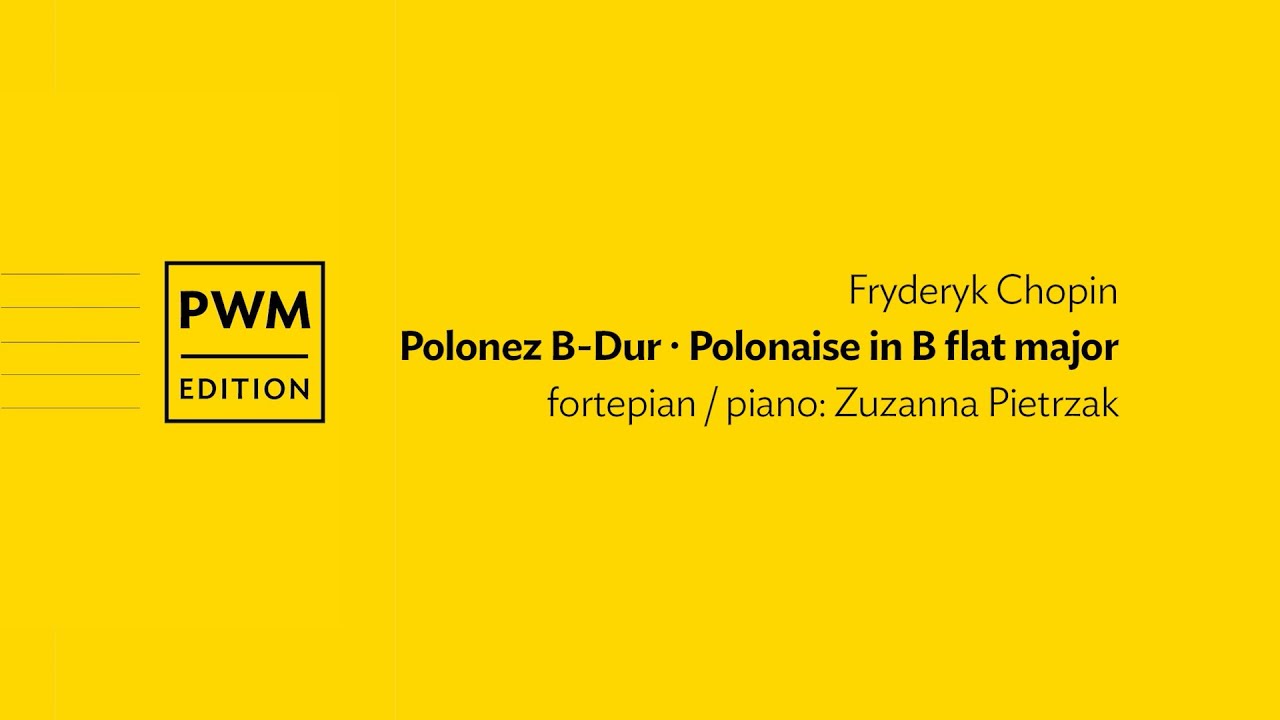 Fryderyk Chopin – „Polonez B-Dur” | “Polonaise in B flat major” - YouTube
