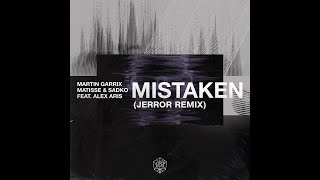 Martin Garrix, Matisse Sadko Feat. Alex Aris - Mistaken Jerror Remix