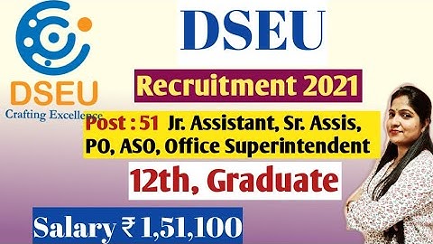 DELHI SKILL AND ENTREPRENEURSHIP UNIVERSITY  Recruitment 2021 | DSEU Jr Assistant Vacancy 2021