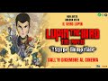 Lupin the IIIRD The Movie La Stirpe Immortale Trailer Italiano Ufficiale