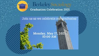 UC Berkeley Sociology Graduation 2021