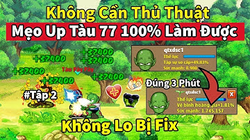 Ngọc Rồng Online | Xayda sc1 tập 2 - Cách up tàu 77 cực dễ 100% ai cũng làm được cực dễ