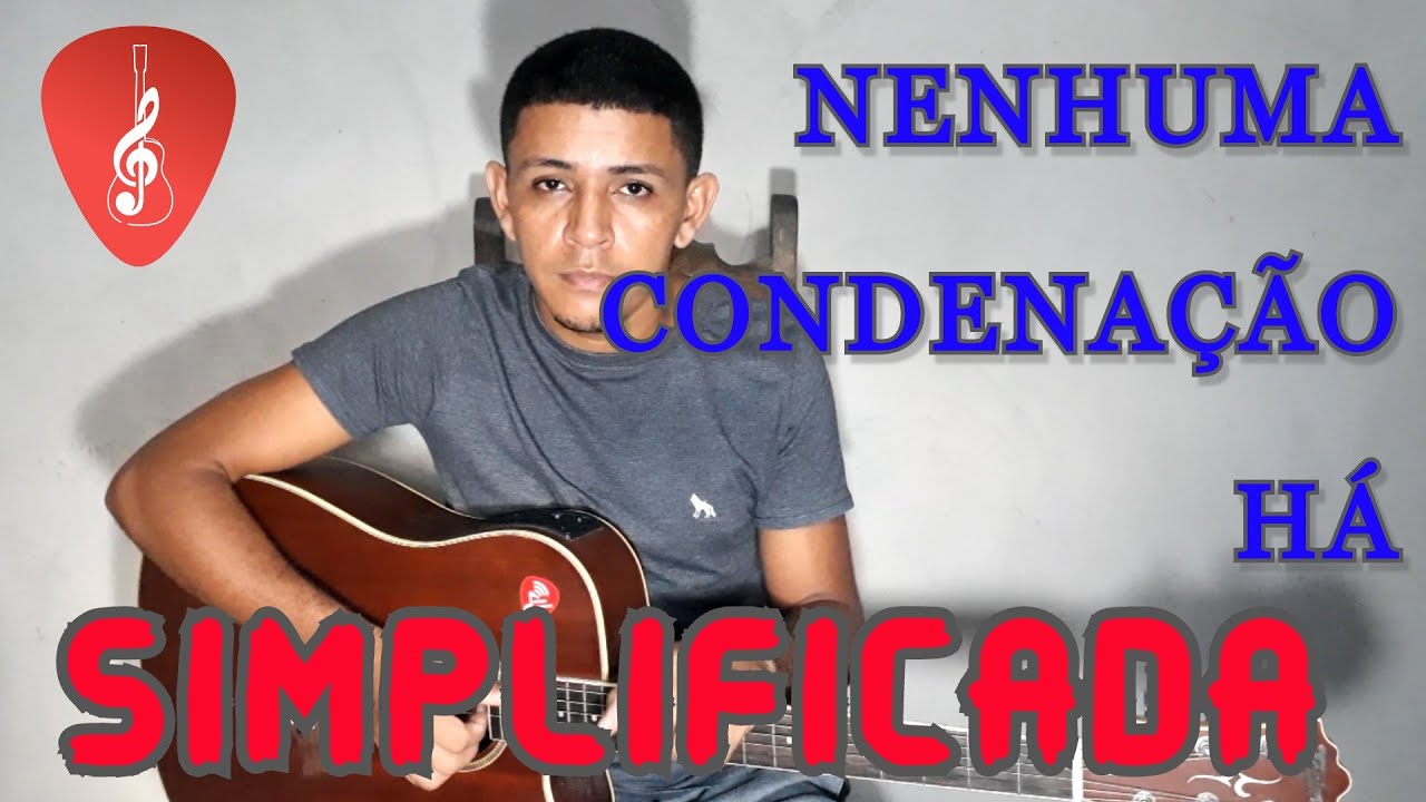 Nenhuma condenação há - Vídeo aula I Música Simples