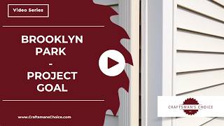 Brooklyn Park - Project Goal | Craftsman's Choice