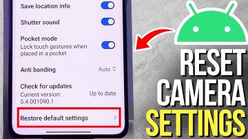 How to Quickly Reset Camera Settings on Your Android Phone