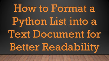How to Format a Python List into a Text Document for Better Readability