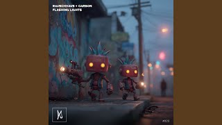 Flashing Lights - Carbon, Rauschhaus