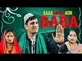 Saas Bahu Aur baba  || It's A Magical Comedy With Great Message  || Shehbaaz Khan Comedy