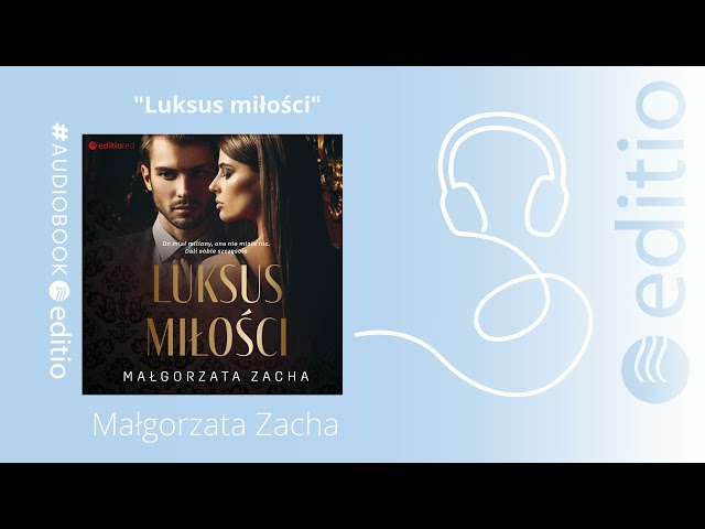 Luksus miłości Małgorzata Zacha AUDIOBOOK PL class=