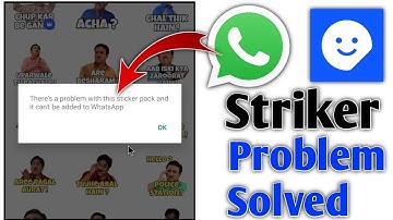 How to solve Whatsapp sticker problem | Whatsapp there a problem withthis sticker